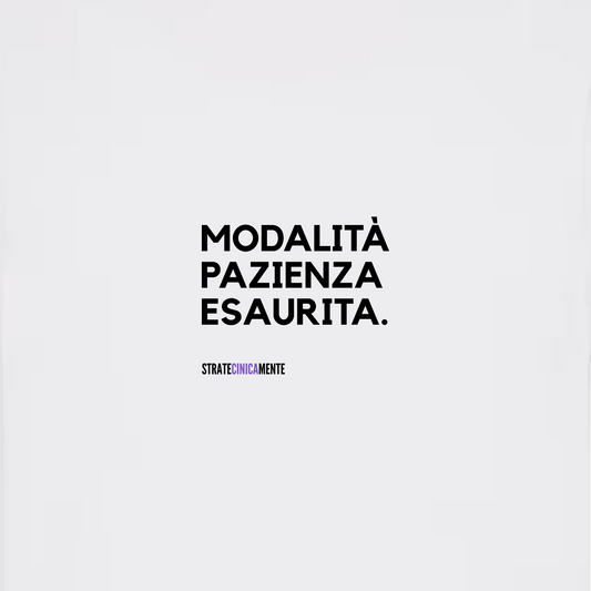 T-shirt MODALITÀ PAZIENZA ESAURITA