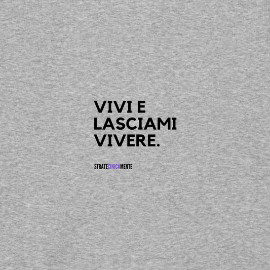 Felpa con cappuccio VIVI E LASCIAMI VIVERE