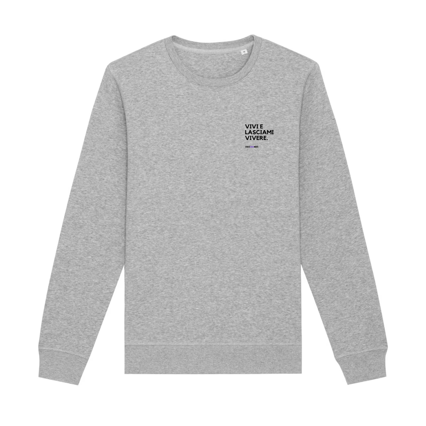 Felpa girocollo VIVI E LASCIAMI VIVERE