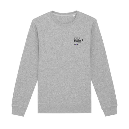 Felpa girocollo VIVI E LASCIAMI VIVERE