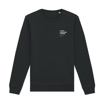 Felpa girocollo VIVI E LASCIAMI VIVERE