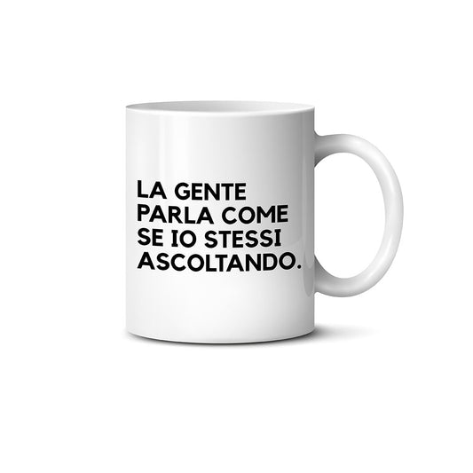 Tazza NON ASCOLTO