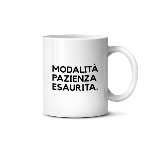 Tazza MODALITÀ PAZIENZA ESAURITA