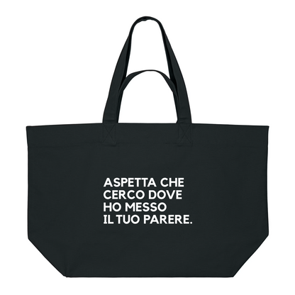 Shopping Bag ASPETTA CHE CERCO DOVE HO MESSO IL TUO PARERE