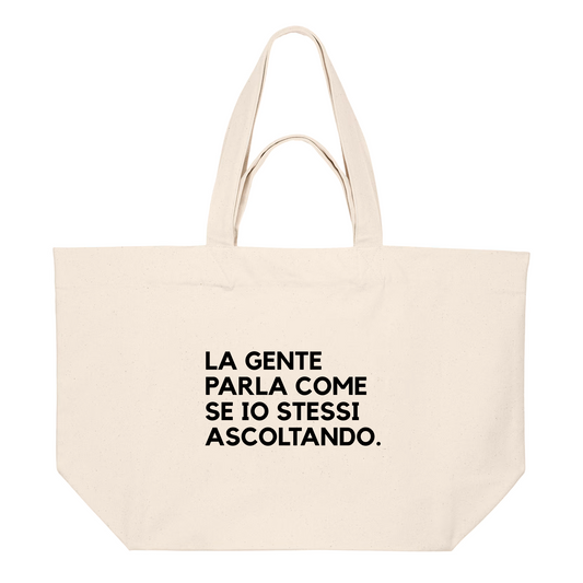 Shopping Bag LA GENTE PARLA COME SE IO STESSI ASCOLTANDO