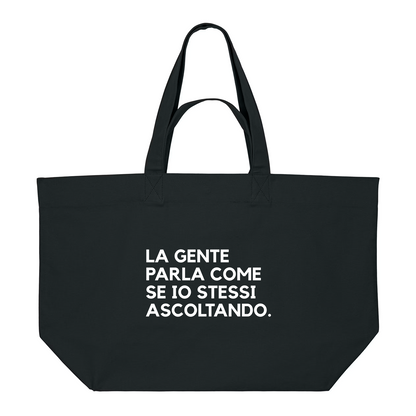 Shopping Bag LA GENTE PARLA COME SE IO STESSI ASCOLTANDO