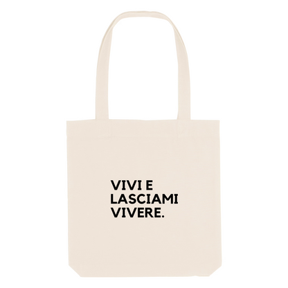 Tote Bag VIVI E LASCIAMI VIVERE
