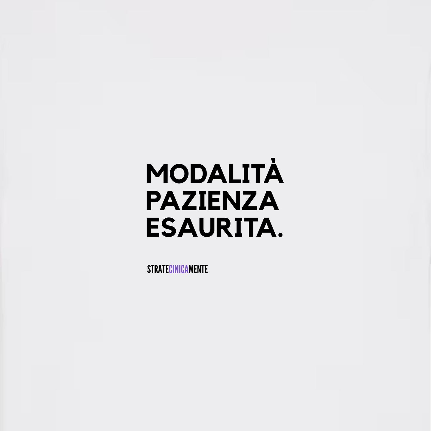 T-shirt MODALITÀ PAZIENZA ESAURITA