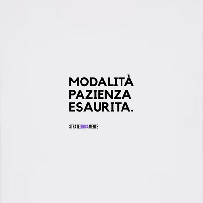 T-shirt MODALITÀ PAZIENZA ESAURITA